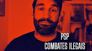 PSP - ILLEGAL FIGHTS - JOURNALISM FROM THE TAIL
