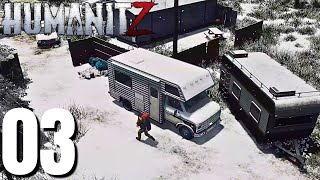 HumanitZ 1.0 Gameplay Part 3 (No Commentary)