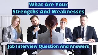 Mastering Job Interviews: Best Answers to Strengths and Weaknesses in 2024