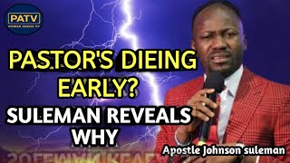 Why Many Pastors Are Dying Untimely – Apostle Johnson Suleman Reveals the Truth”