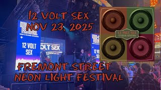 12 Volt Sex - 2025 Neon Light Festival Nov 23, 2025