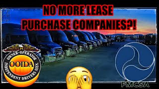 🫣NO MORE LEASE PURCHASE TRUCKING COMPANIES?! FMCSA & OOIDA WANT CHANGE NOW!