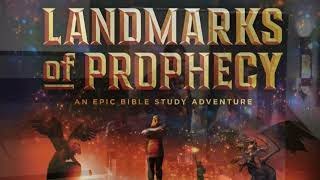 Landmarks of Prophecy Return of the King-04-27-19