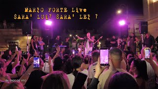 MARIO FORTE Live -  Sarà lui ? sarà lei ? - Festa di San Maurizio Frattaminore. By. Enzo De Vito
