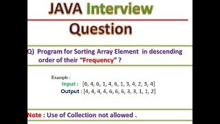 Sorting elements in Frequency Manner || JAVA Interview Question || JAVA Programs