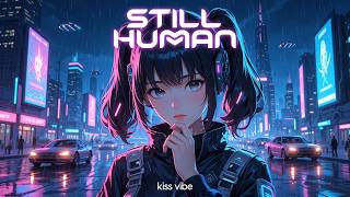 Kiss vibe – Still Human