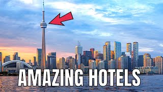 Best Hotels in TORONTO for 2023 | Our Honest Recommendations