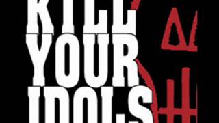 Kill Your Idols - Cast Me Aside