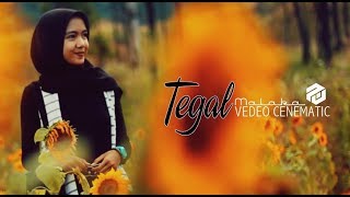 TEGAL MALAKA - VIDEO CENEMATIC