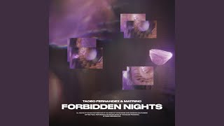 Forbidden Nights (feat. Matrino)