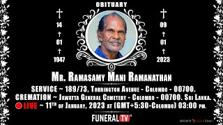 Mr. Mani Ramanathan - Funeral LIVE 🔴 Sri Lanka Funeral Live Stream Service