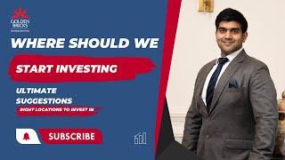 Where to Start Investing: Ultimate Suggestions for the Right Locations | Golden Bricks Worldwide