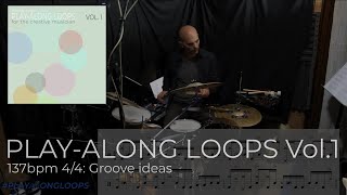 PLAYALONG LOOPS VOL.1: 137bpm 4/4: Groove ideas