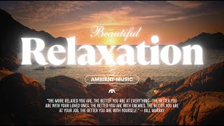 Relaxation Music | Unlock Focus & Zen: Music for Peak Productivity and Mental Clarity