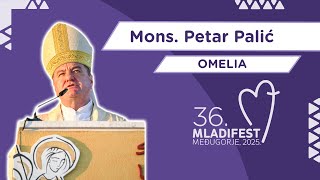 OMELIA: Mons. Petar Palić, vescovo di Mostar-Duvno e amministratoreapostolico di Trebinje-Mrkan