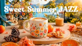 Summer Jazz Cafe LIVE ☕✨  | Sunny Coffee Music for Work & Relax | 24 Hour Live Stream
