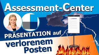 ASSESSMENT CENTER -  Präsentation auf verlorenem Posten