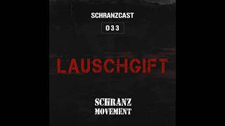 SCHRANZCAST 033 - Lauschgift