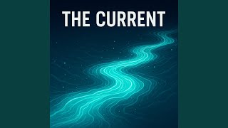 The Current (432Hz 528Hz 888Hz)