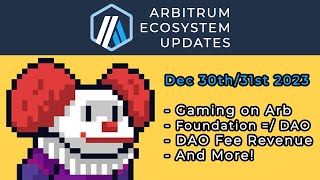 Gaming on Arbitrum in 2024 and the Power of the ArbitrumDAO - Arbitrum Community Updates