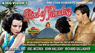 Bird of Paradise (1932) — Pre-Code Romantic Adventure / Dolores del Río, Joel McCrea, John Halliday