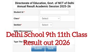 Delhi School 9th 11th Class Result 2026 | Delhi Class 9th 11th Result 2026 Kaise Check Kare | Delhi