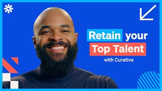 Retain your Top Talent with Curative
