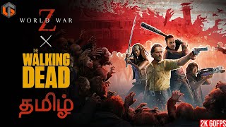 சூம்பி யுத்தம் WORLD WAR Z x THE WALKING DEAD Co-op Zombie Multiplayer Live Tamil Gaming