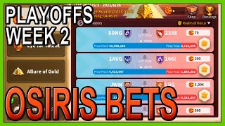 Osiris League Bets! - Playoffs Week 2 - BIG MONEY TIME! - Rise of Kingdoms