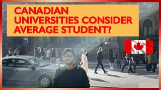 Do Canadian universities take average international students?
