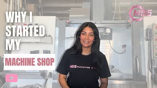 Why I Started My Machine Shop