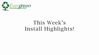 Evergreen's Install Highlights - 8-7-18