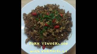 PORK TENDERLOIN WITH VERMICELLI #noodles #healthyrecipes