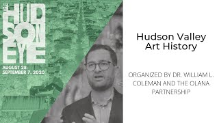 Hudson Eye 2020: Hot Topics 3--Hudson Valley Art History