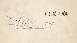 Baroesjko - Snezka - 06 - Vieze Nötte Wèndj