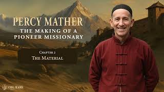Making of A Pioneer Missionary: Percy Mather (1935 | Audiobook)