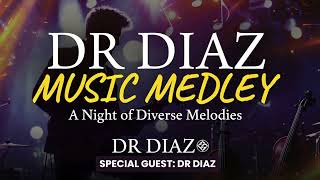 DR DIAZ Medley