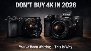 Don't Buy 4K Mirrorless Cameras in 2026 — Here's the Truth!