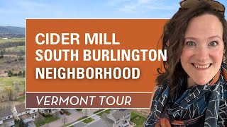 Cider Mill South Burlington, Vermont - Neighborhood Tour