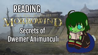Secrets of Dwemer Animunculi - Reading Morrowind