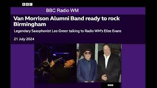 Leo Green talking to BBC Radio West Midlands about The Van Morrison Alumni Band