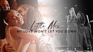 Little Mix | I'll be there for you.