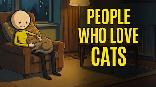 The Psychology of People Who Love Cats