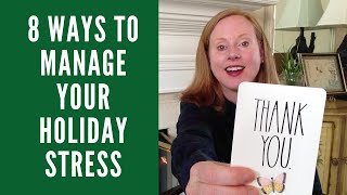 Eight Ways to Manage Your Holiday Stress