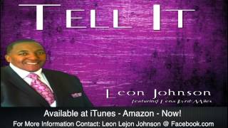 Leon Johnson Presents...Tell It!