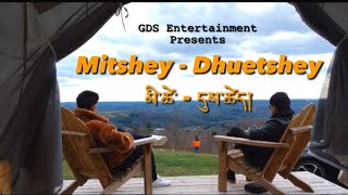 Mitshey Dhuetshey | GDS | Official Bhutanese Music Video#bhutanesemusic #bhutanesesong #bhutan