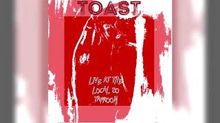 Toast - Live at Local 20 (10/20/2018)