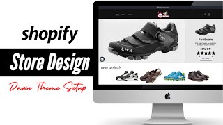 How To Design A Shopify Store  | Theme Setup And Customization For Brand Step By Step Tutorial