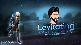 Levitating x Woh Ladki Jo 😍🔥 Free Fire Montage | N O V #43 | GW IMRAN | #freefire #trending #song