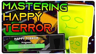 Mastering HAPPY TERROR! | G.O.B | BEAR (Alpha)
